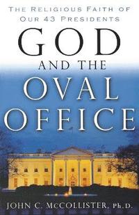 bokomslag God and the Oval Office