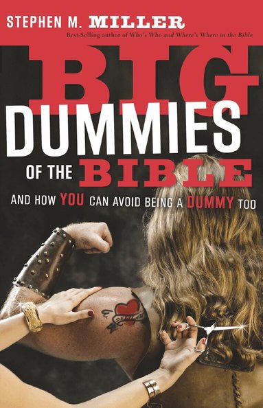 Stephen M. Miller - Big Dummies of the Bible, Häftad
