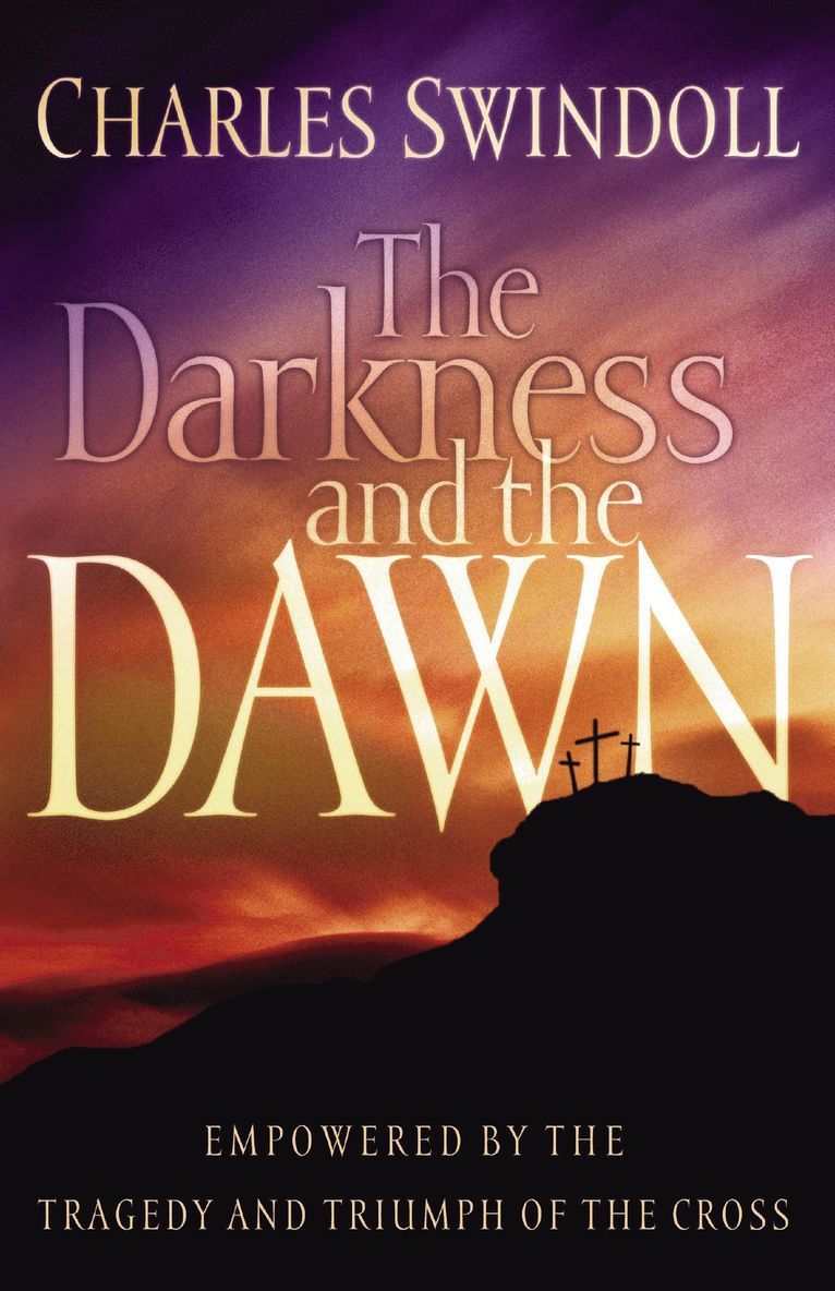 Charles R. Swindoll, Dr Swindoll, Charles R. - Darkness and the Dawn, Häftad