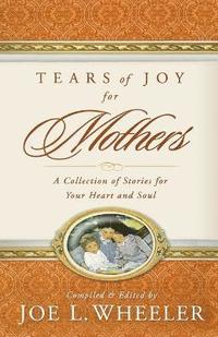 bokomslag Tears of Joy for Mothers