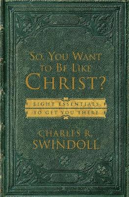 bokomslag So, You Want To Be Like Christ?