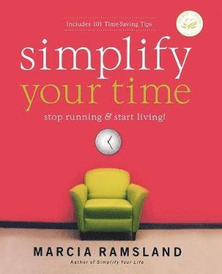 Marcia Ramsland - Simplify Your Time, Häftad