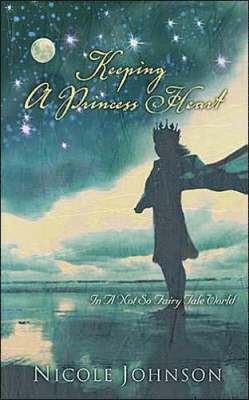 Nicole Johnson - Keeping a Princess Heart, Häftad