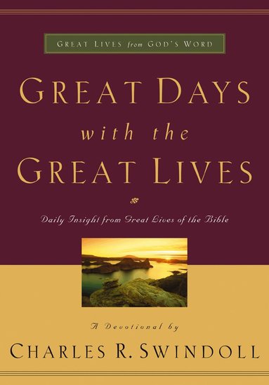 Charles R. Swindoll - Great Days with the Great Lives, Häftad