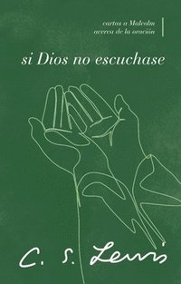 bokomslag Si Dios no escuchase