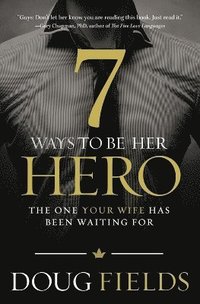 bokomslag 7 Ways to Be Her Hero