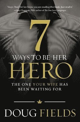 bokomslag 7 Ways to Be Her Hero