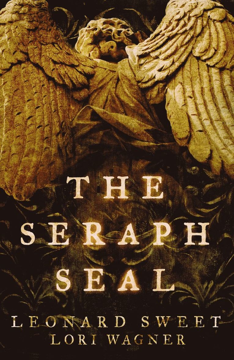 Leonard Sweet, Lori Wagner - Seraph Seal, Häftad