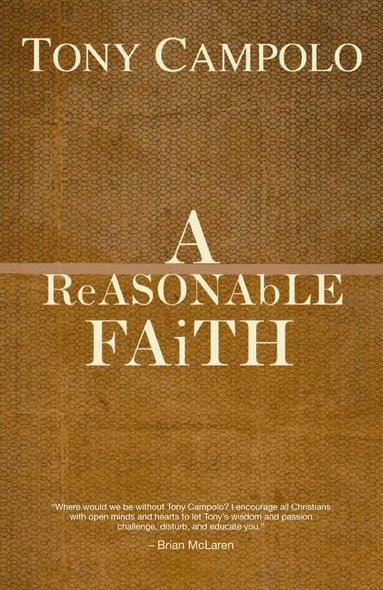 Tony Campolo - Reasonable Faith, Häftad