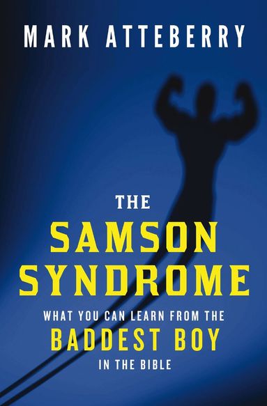 Mark Atteberry - Samson Syndrome, Häftad