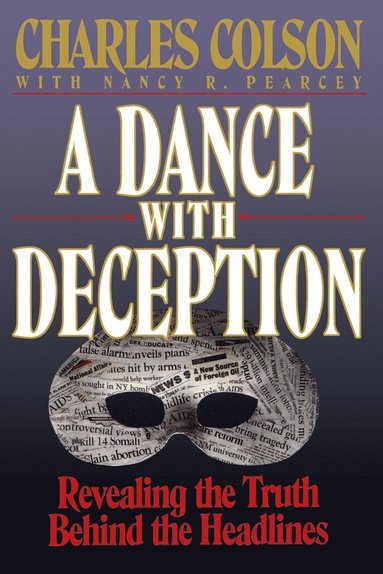 Charles W. Colson - Dance with Deception, Häftad