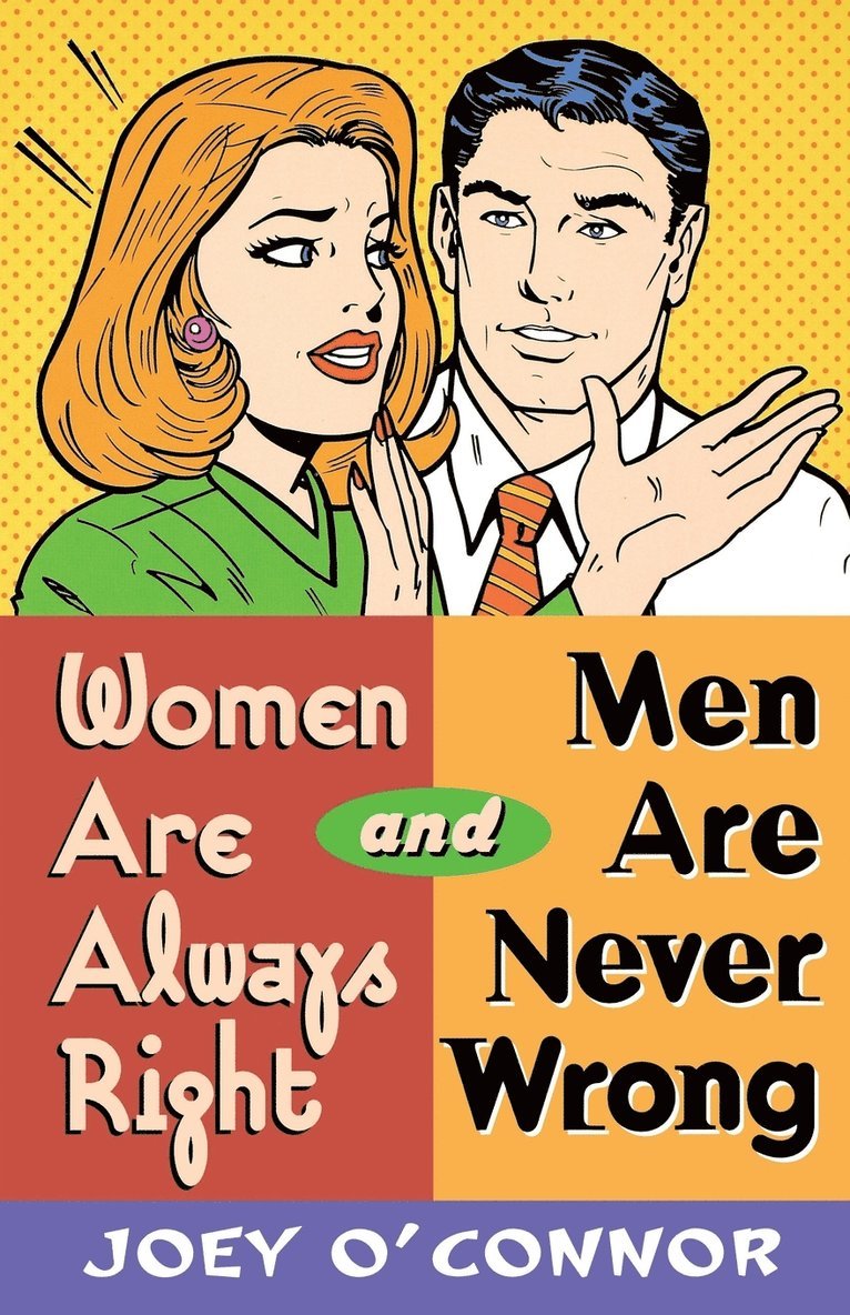 Women Are Always Right And Men Are Never Wrong 1