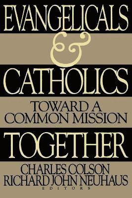 bokomslag Evangelicals and Catholics Together