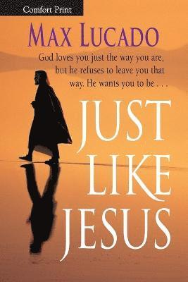 bokomslag Just Like Jesus, Comfort Print