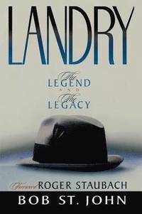 bokomslag Landry-The Legend and the Legacy