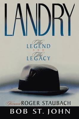 bokomslag Landry-The Legend and the Legacy