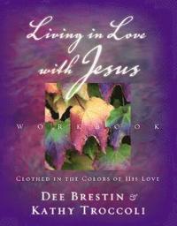 bokomslag Living in Love with Jesus Workbook