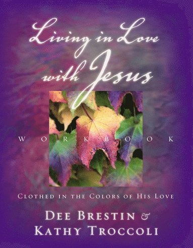 bokomslag Living in Love with Jesus Workbook