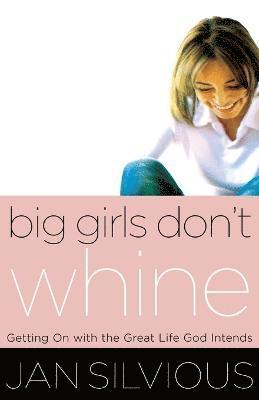 Big Girls Don't Whine 1