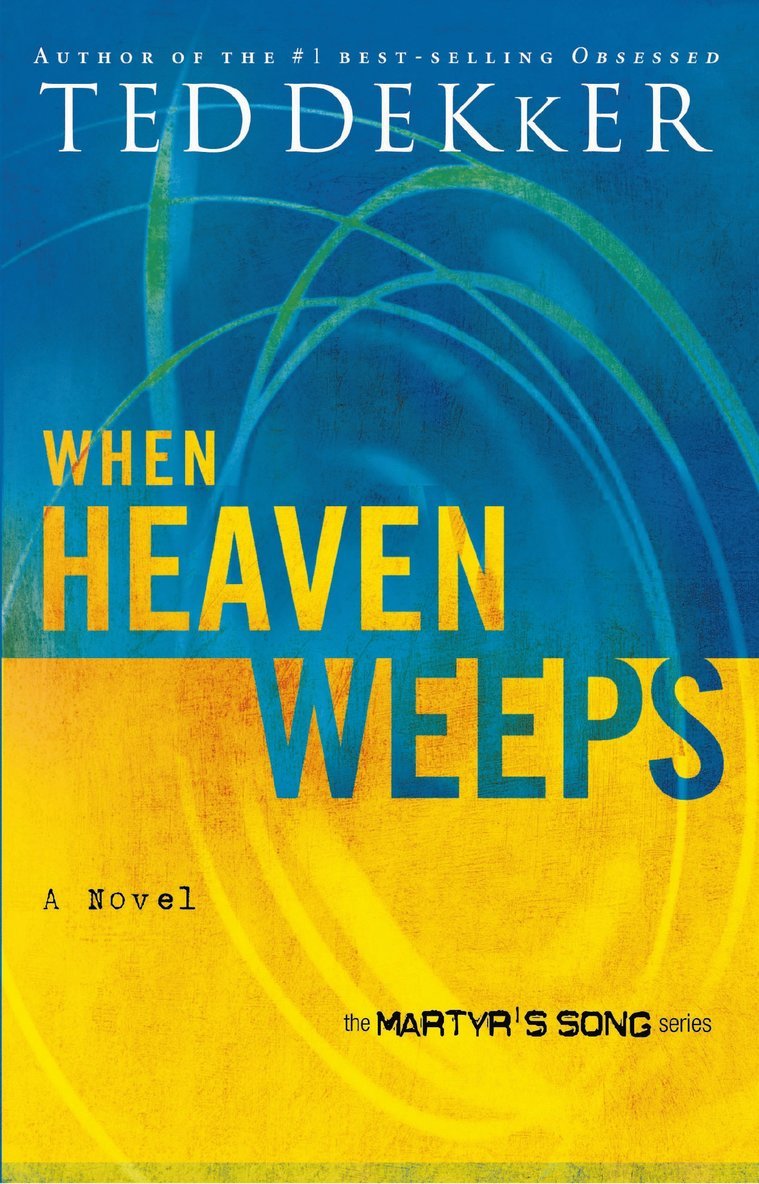 When Heaven Weeps