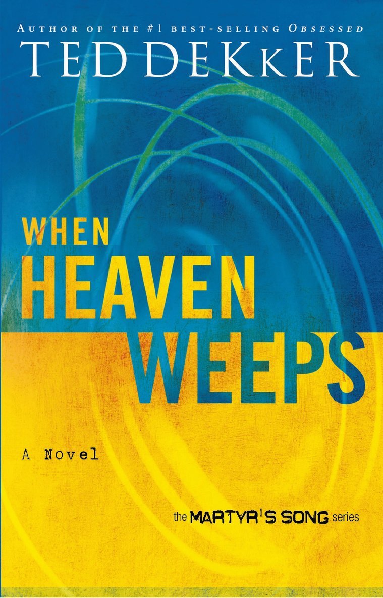 When Heaven Weeps 1