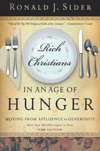 bokomslag Rich Christians in an Age of Hunger