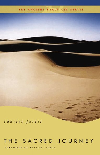 Charles Foster, Phyllis Tickle - Sacred Journey, Häftad