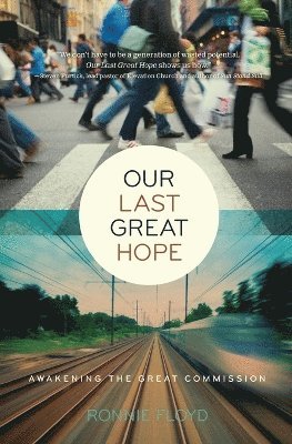 Our Last Great Hope 1