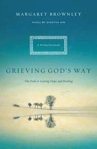 bokomslag Grieving God's Way