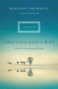 bokomslag Grieving God's Way