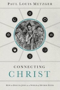 bokomslag Connecting Christ