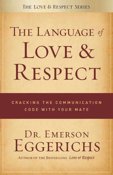Emerson Eggerichs - Language of Love and Respect, Häftad