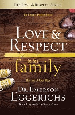 Love and   Respect in the Family 1