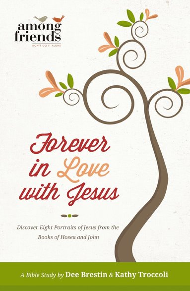 Kathy Troccoli, Dee Brestin - Forever in Love with Jesus, Häftad