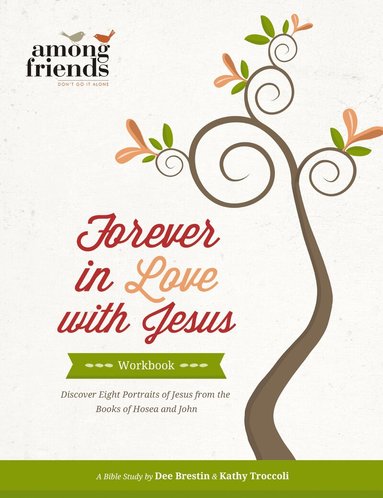 Kathy Troccoli, Dee Brestin - Forever in Love with Jesus Workbook, Häftad