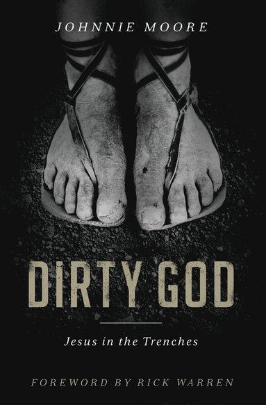 bokomslag Dirty God: Jesus in the Trenches