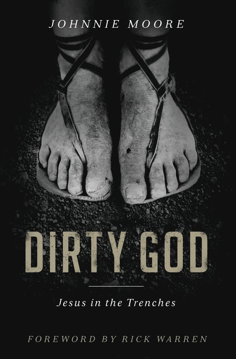Rev Johnnie Moore, Johnnie Moore - Dirty God: Jesus in the Trenches, Häftad