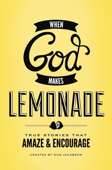 Don Jacobson - When God Makes Lemonade, Häftad