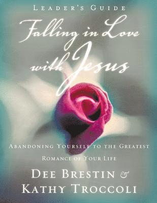 Falling in Love with Jesus Leader's Guide 1