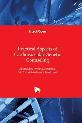Jessica Goehringer, Ana Morales, Despina Sanoudou, Despina Sanoudou, Ana Morales, Jessica Goehringer - Practical Aspects of Cardiovascular Genetic Counseling, Inbunden. Tillgänglighet: Lägg i varukorg