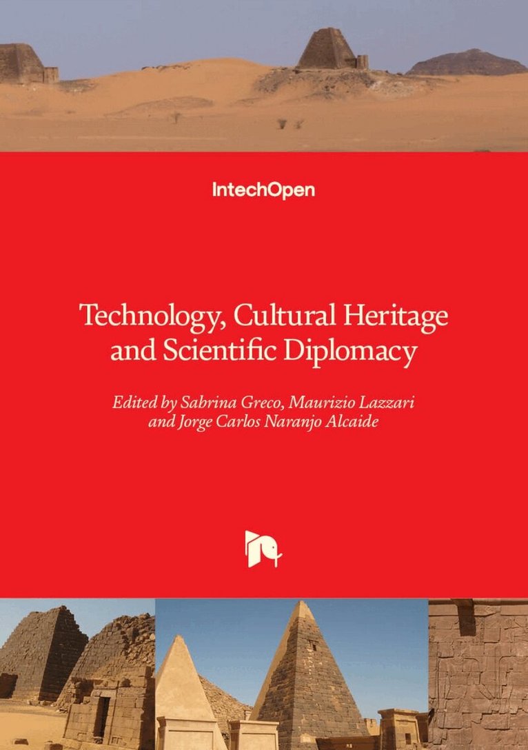Jorge Carlos Naranjo Alcaide, Maurizio Lazzari, Sabrina Greco - Technology, Cultural Heritage and Scientific Diplomacy, Inbunden