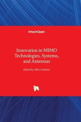 bokomslag Innovation in MIMO Technologies, Systems, and Antennas
