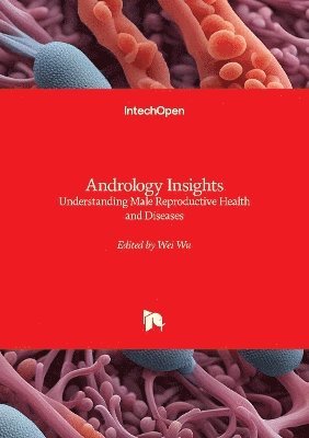Wei Wu, Wei Wu - Andrology Insights, Inbunden