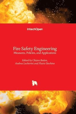 Flavio Stochino, Andrea Lucherini, Chiara Bedon, Chiara Bedon, Andrea Lucherini, Flavio Stochino - Fire Safety Engineering, Inbunden