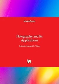 bokomslag Holography and Its Applications