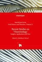 bokomslag Recent Studies on Vitaminology - Insights, Applications and Uses: Insights, Applications and Uses