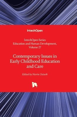 Nesrin Ozturk, Katherine Meltzoff, Nesrin Ozturk - Contemporary Issues in Early Childhood Education and Care, Inbunden