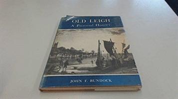 J. Bundock - Old Leigh, Inbunden