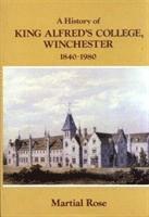 bokomslag History of King Alfred's College, Winchester, 1840-1980