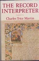 Charles Trice Martin - Record Interpreter, Inbunden
